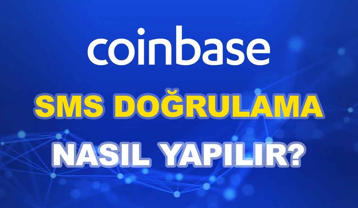 Coinbase Sms Onay (Coinbase Fake numara alma)